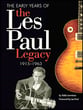 The Early Years of the Les Paul Legacy, 1915-1963 book cover